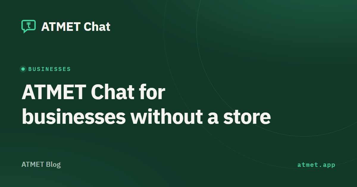 WhatsApp customer service for businesses: how ATMET Chat helps restaurants, clinics and salons