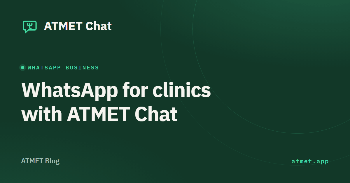 WhatsApp for clinics: how to organise patient questions and appointment requests