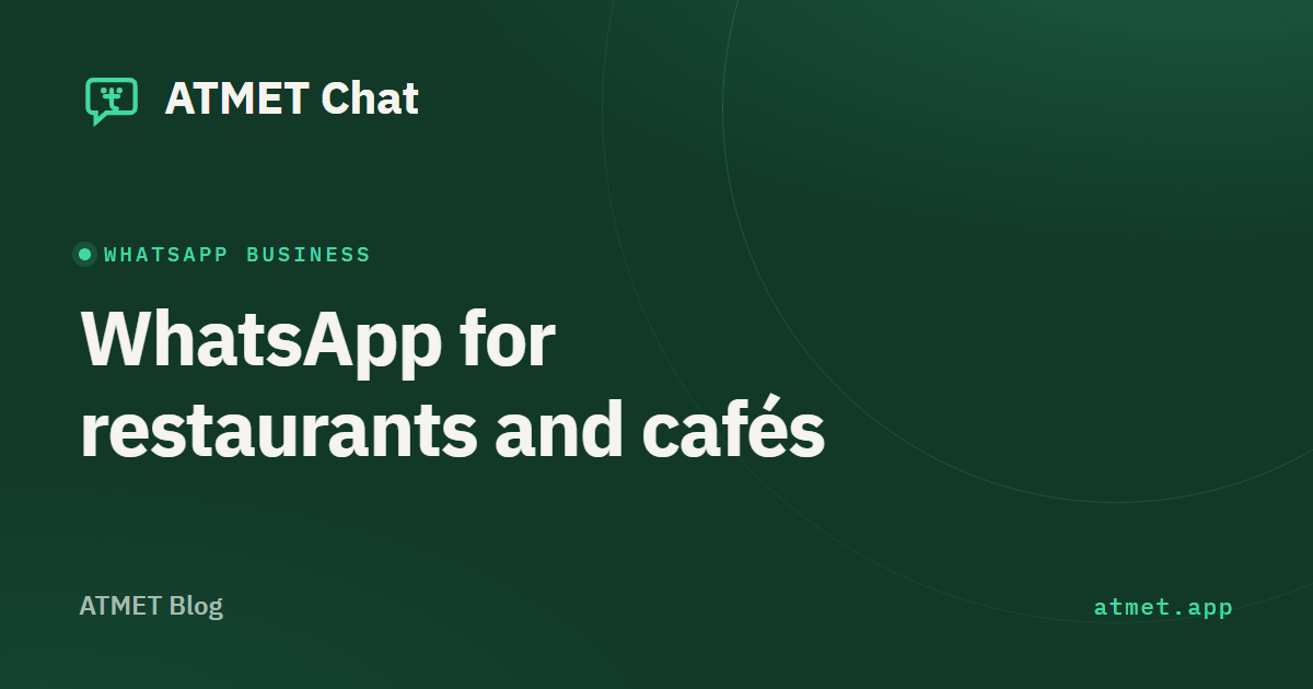 WhatsApp for restaurants and cafés: how do you answer menu questions and reach your customers?